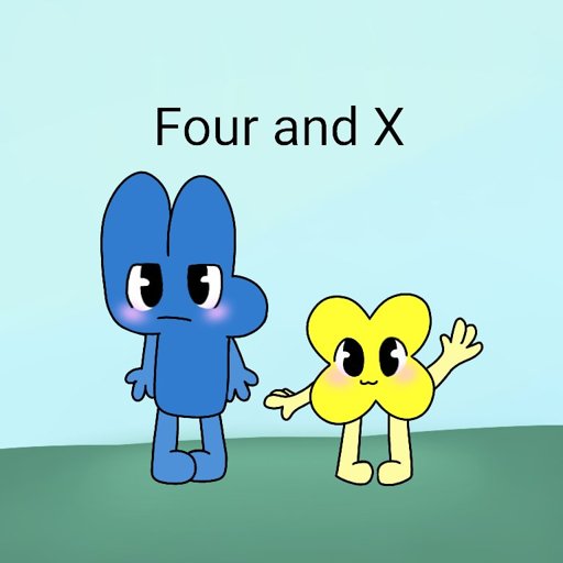 Four And X Drawn In My Style 3 Bfdi💖 Amino