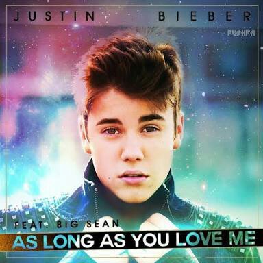 As long as you love | Wiki | ~ Justin Bieber Amino