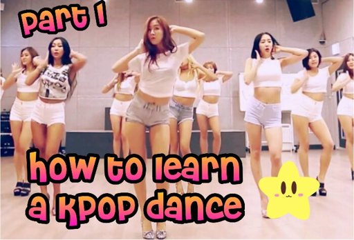 How To Learn A Kpop Dance Part 1 K Pop Amino 2271