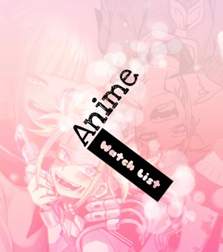 anime-watch-list-wiki-anime-amino