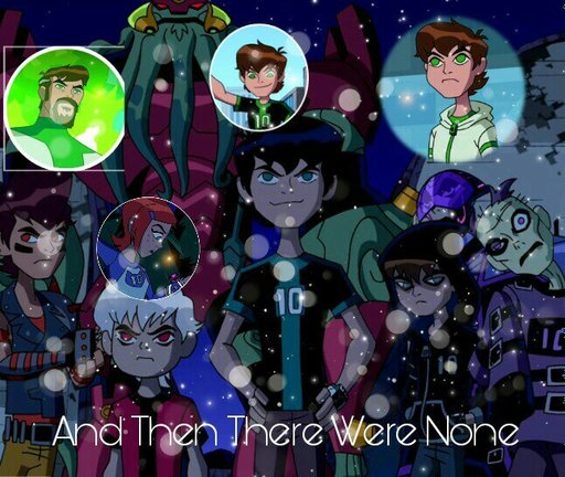 Reseña: And Then There Were None #ConcursoTPL | Ben 10 Amino •Español - And Then There Were None Ben 10 Omniverse Full Episode