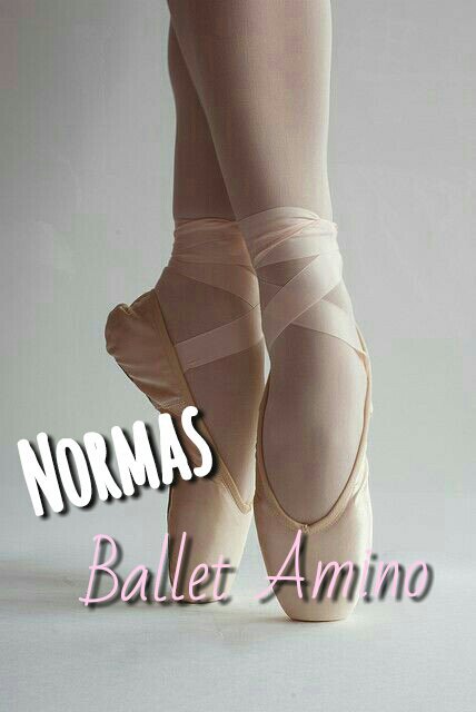 ☄ Normas Ballet Amino Wiki Ballet Amino Amino 