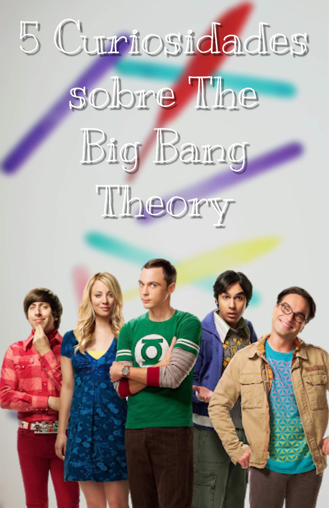 Curiosidades Sobre The Big Bang Theory Himym F S Amino