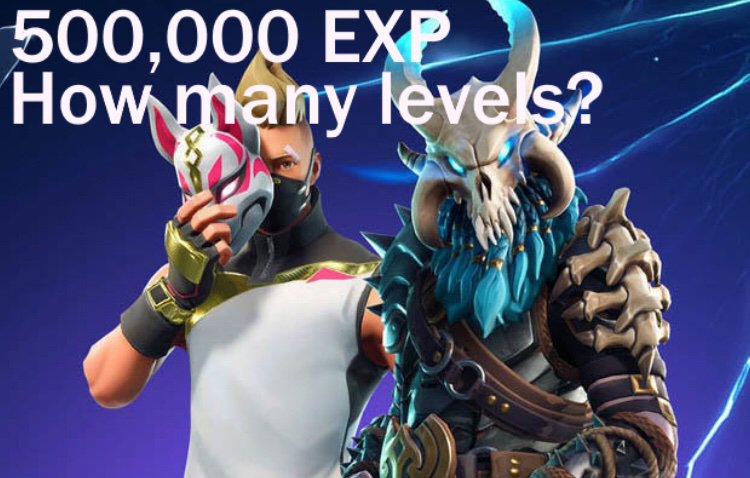 What Fortnite Level Is 500 000 Xp 500 000 Exp Fortnite Battle Royale Armory Amino