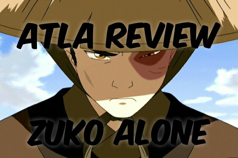 Atla Review Zuko Alone Cartoon Amino