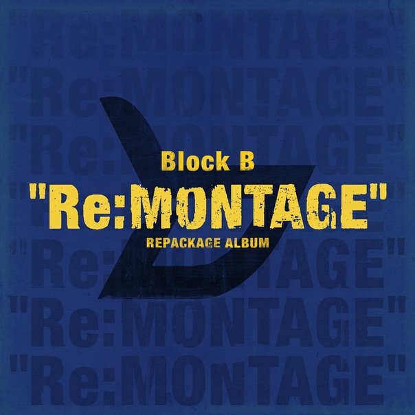 Album Block B Re Montage Release Date 18 01 08 K Pop Homə Amino