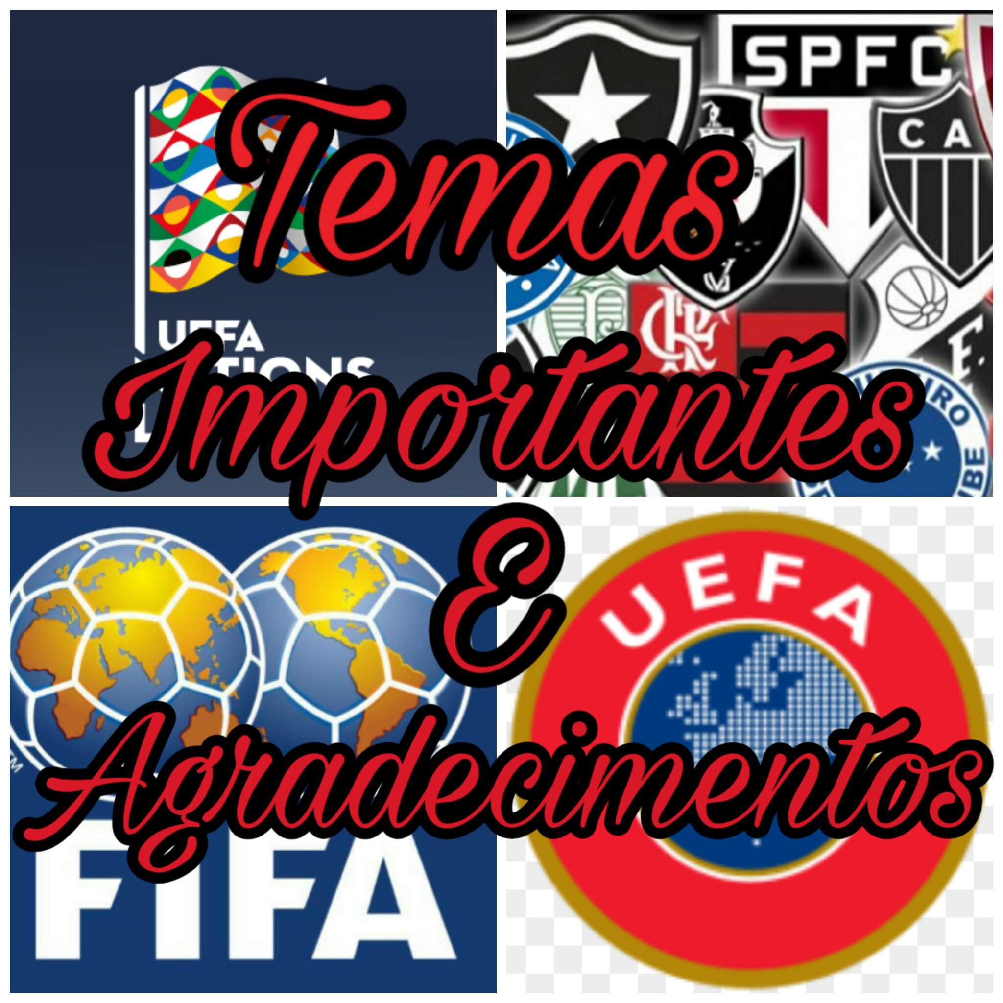 Temas Importantes E Agradeçimentos SÓ Futebol™ Amino