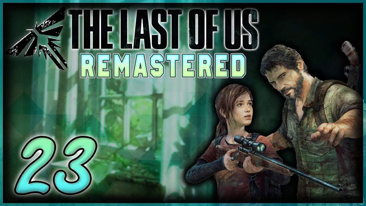 let's play the last of us remastered