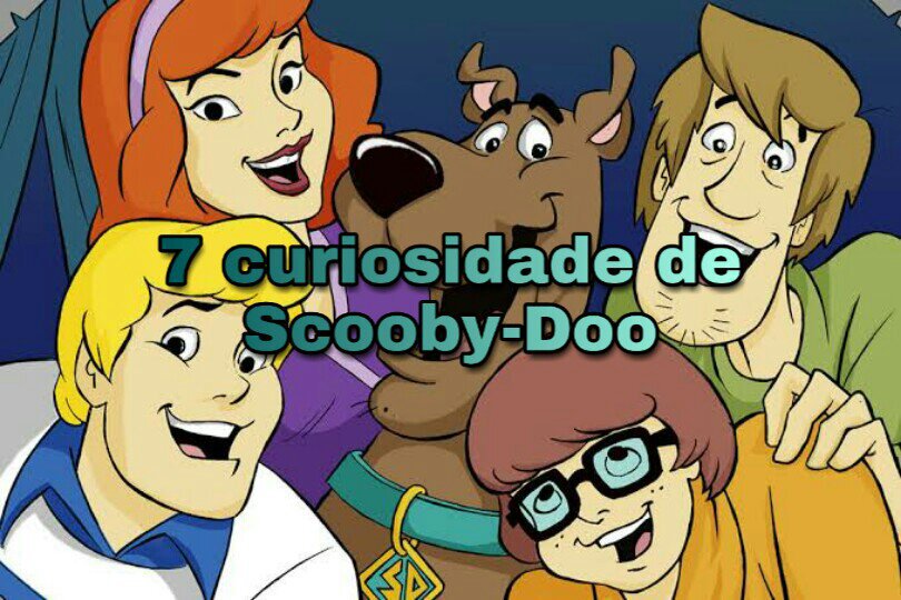 7 Curiosidades De Scooby Doo Scooby Doo Amino Em Português Amino