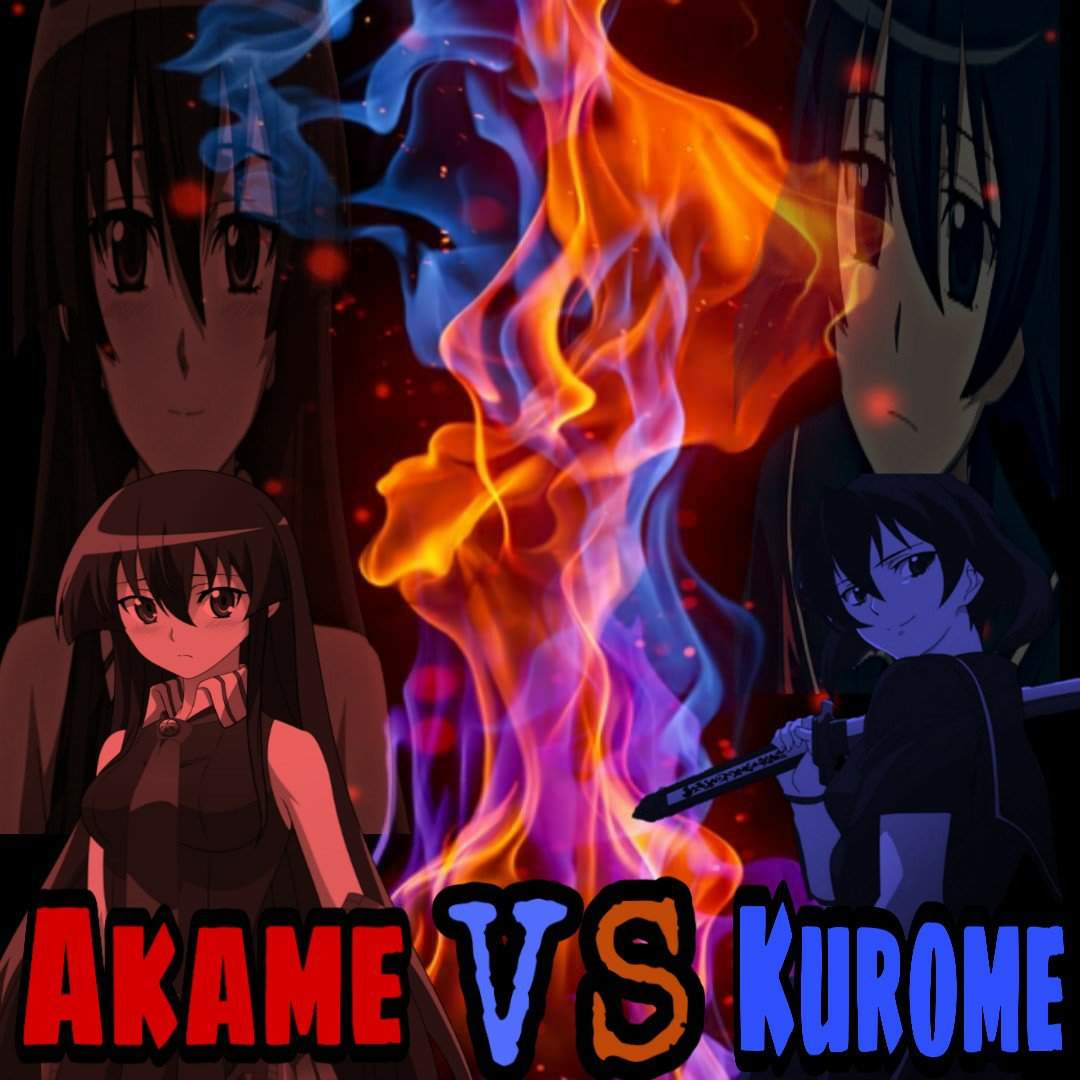 Akame VS Kurome Edit!!!👊👊👊 | Akame Ga Kill Amino