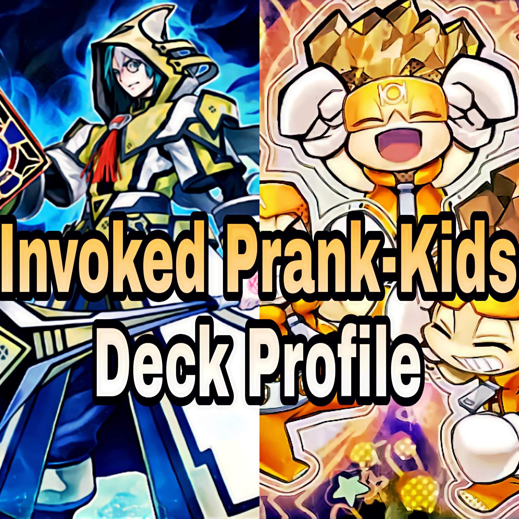 Invoked Prank Kids Deck Profile Duel Amino