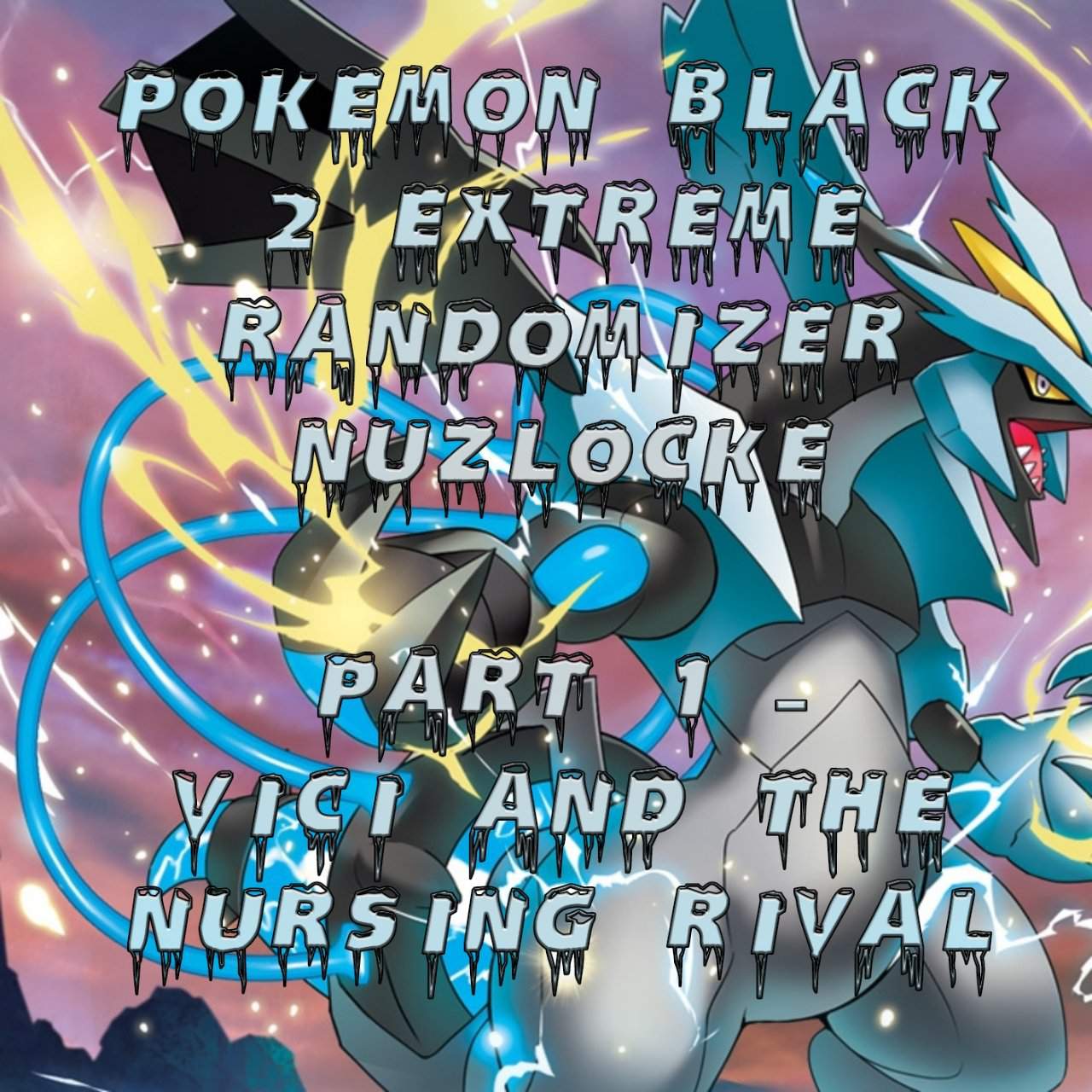 Pokemon Black Version 2 Extreme Randomizer Nuzlocke Part 1