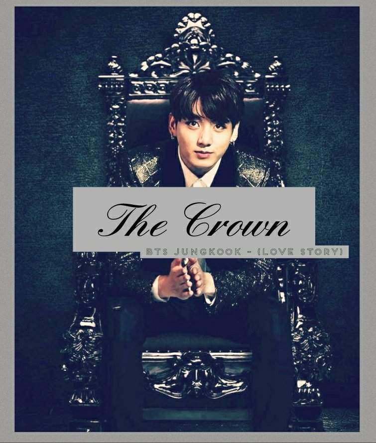 The Crown | Wiki | Kpop Fan Fiction Amino