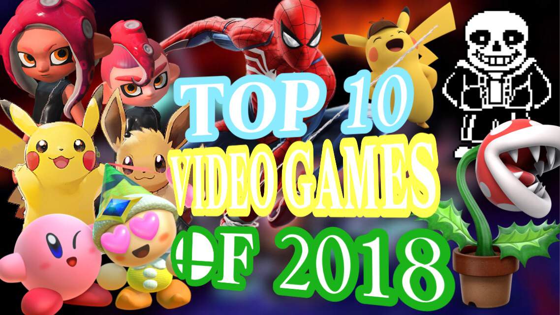 top 10 video games 2018