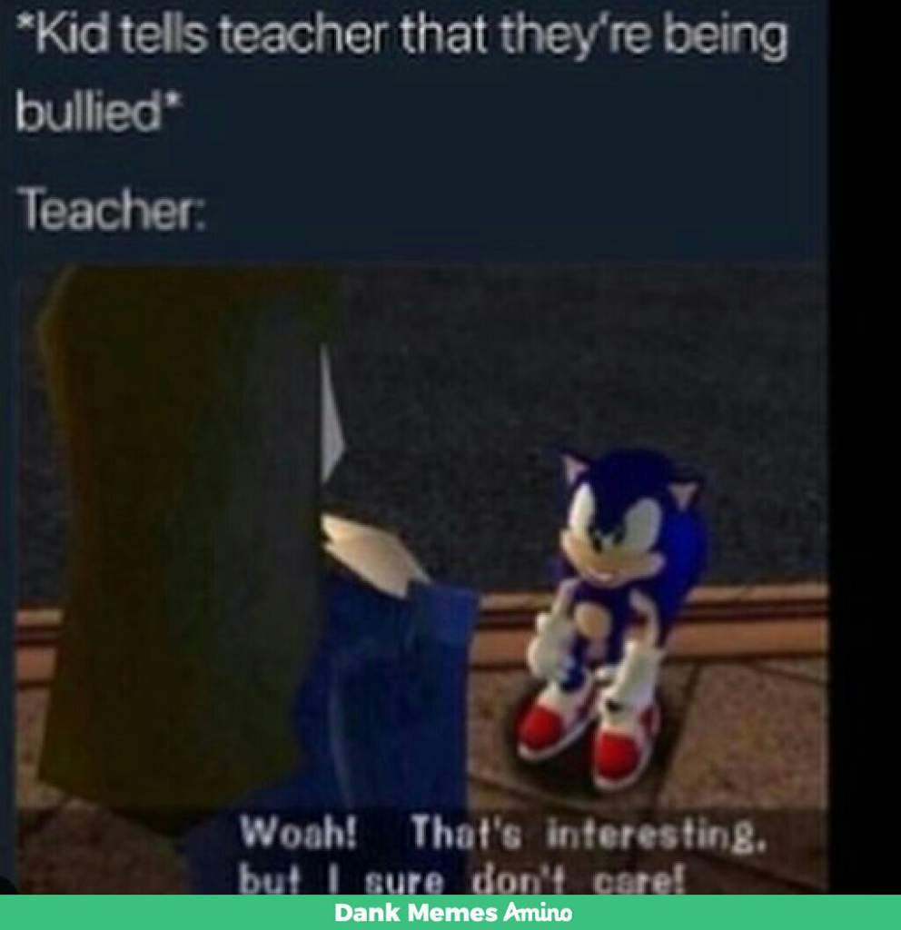 Sonic you'er teacher dosent care Sonic the Hedgehog! Amino