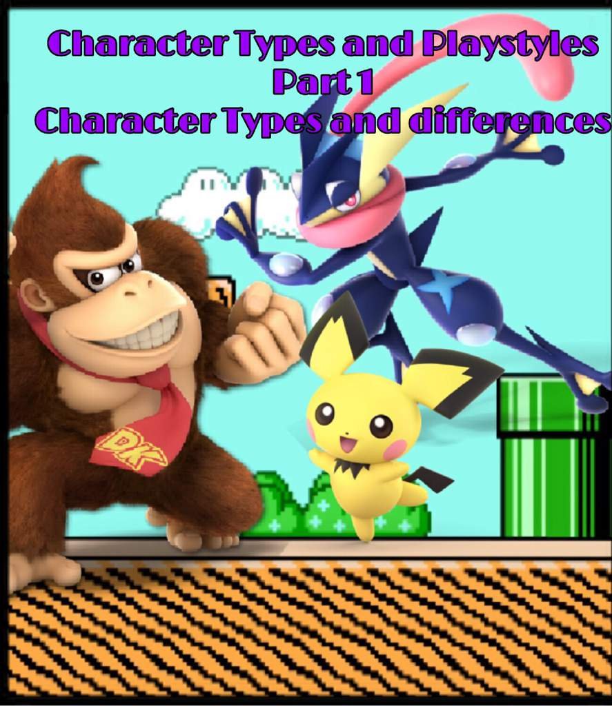 Character Types and Playstyles Part 1 With The Mario Main Smash Amino