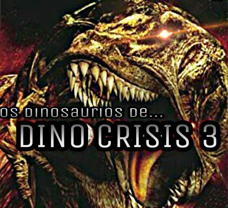 Los Dinosaurios De Dino Crisis 3 Jurassic Park Amino Amino