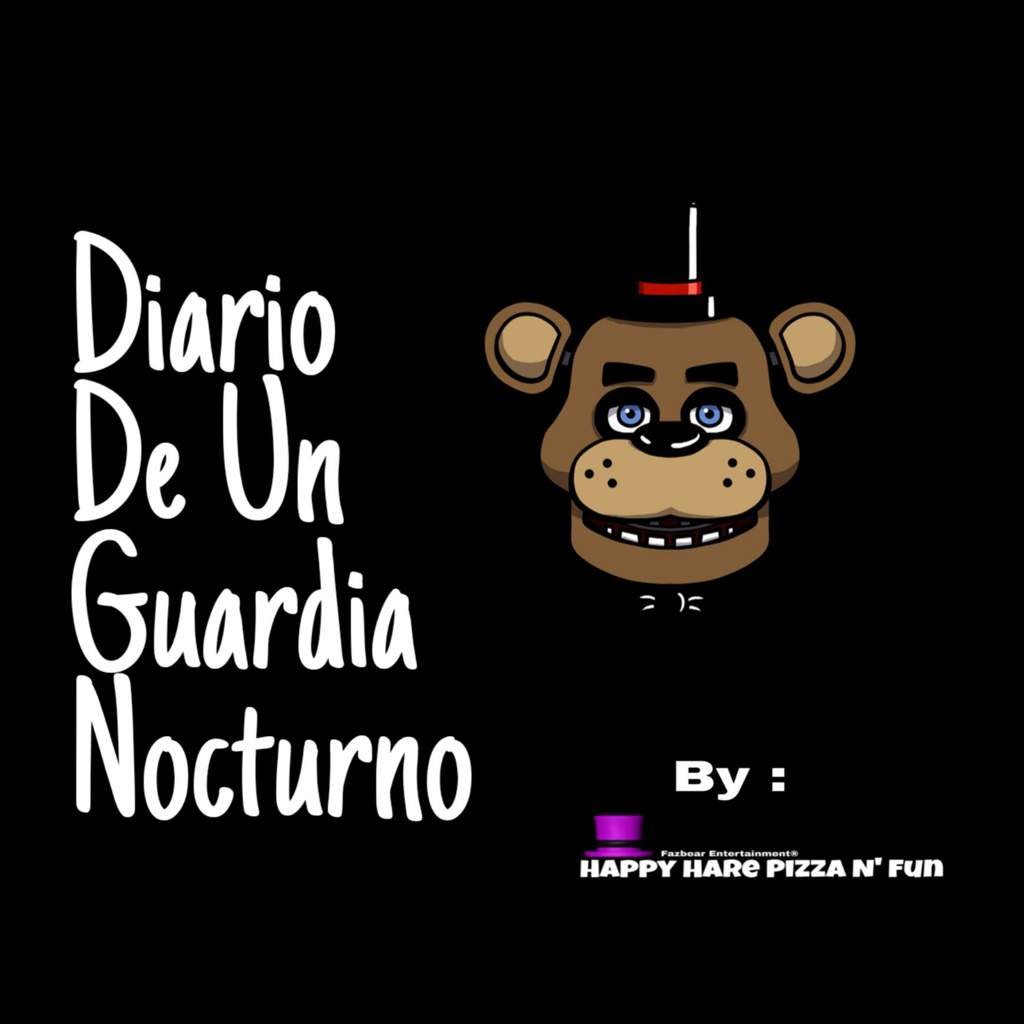 Diario De Un Guardia Nocturno FNaF Amino [ Español ] Amino