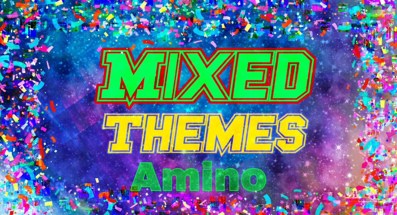 Mixed Themes Amino Wiki Música Amino🎵 Amino 9788