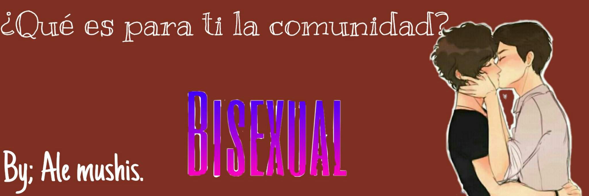 ¿qué Opinas De La Comunidad Lgbt ¡quiero Intentarlo •bisexual• Amino