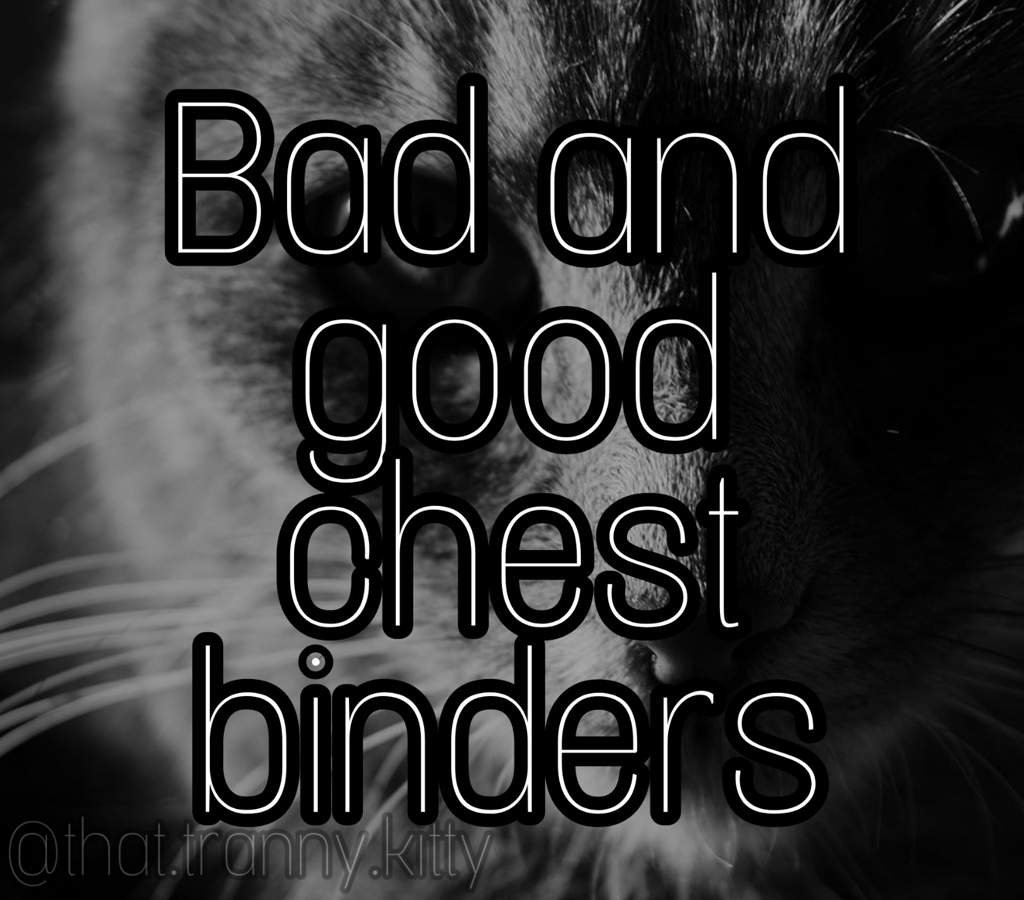 Bad and good chest binders LGBT+ Amino