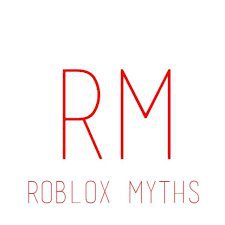 The Myths Of Roblox Wiki Roblox Amino