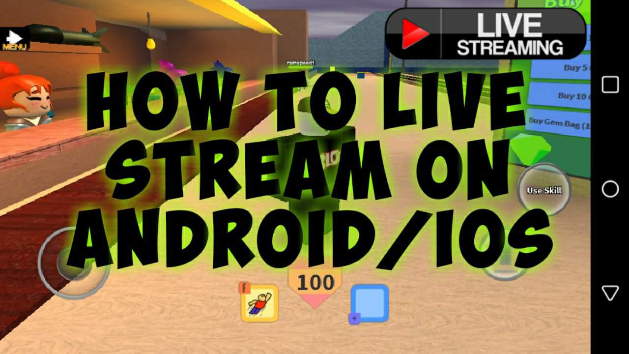 How To Live Stream Apps On Android Ios In 2 Min Or Less Roblox
