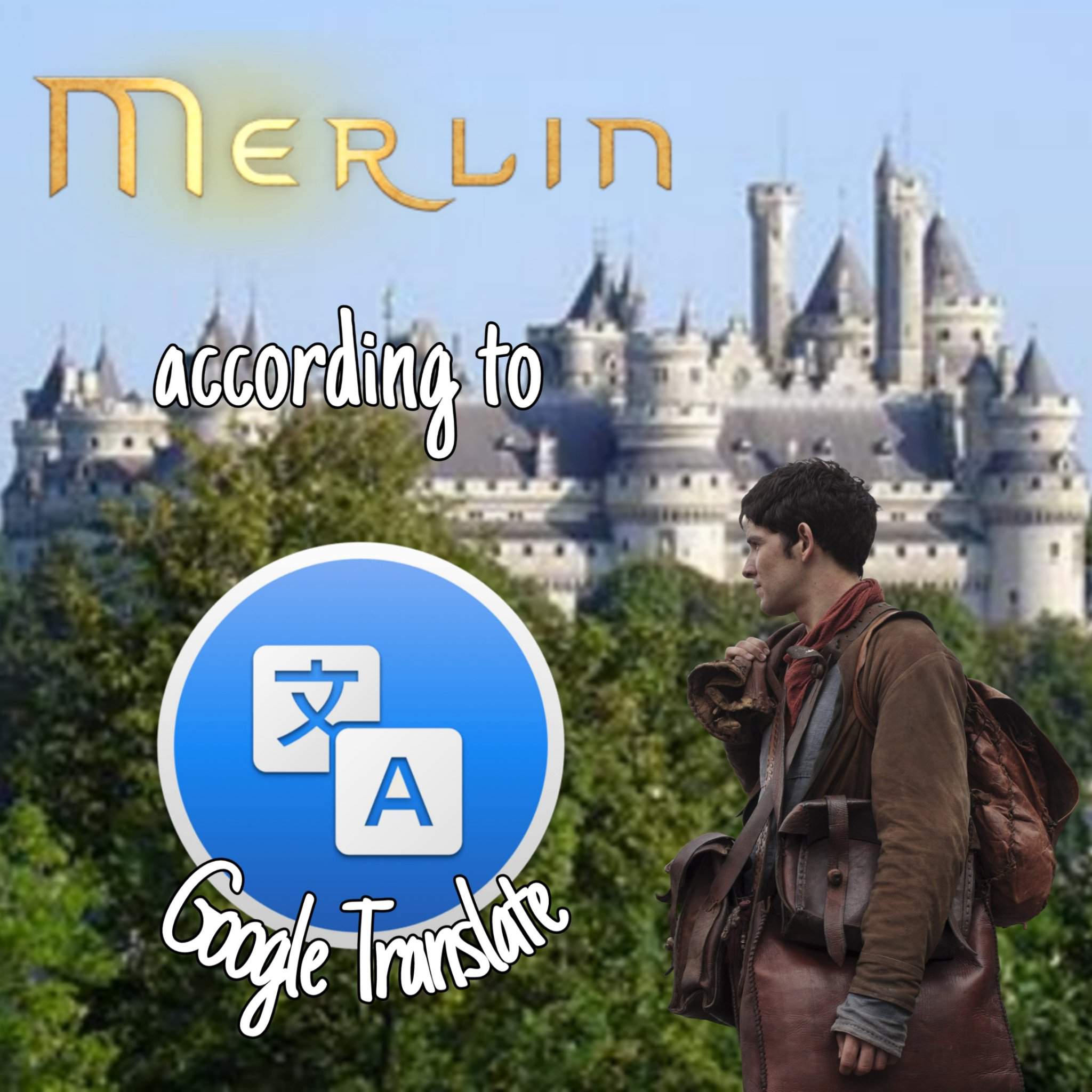 merlin-according-to-google-translate-merlin-bbc-amino