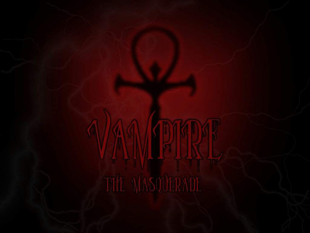 Vampire: the Masquerade. 