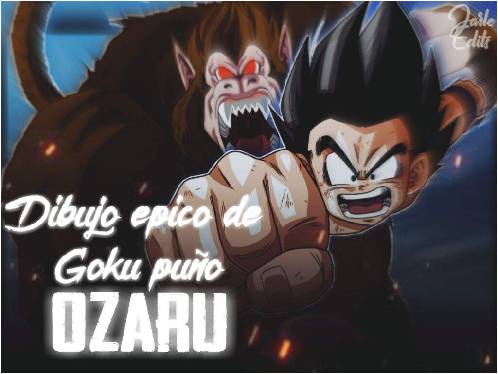 ???? Dibujo Épico de Goku Puño Ozaru ???? | DRAGON BALL ESPAÑOL Amino
