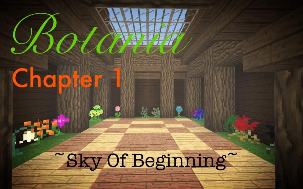 Botania Chapter 1 Sky Of Beginnings Minecraft Amino