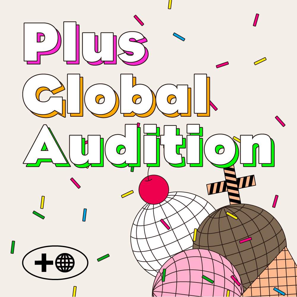 Plus Global Audition Girl Group | ARMY's Amino