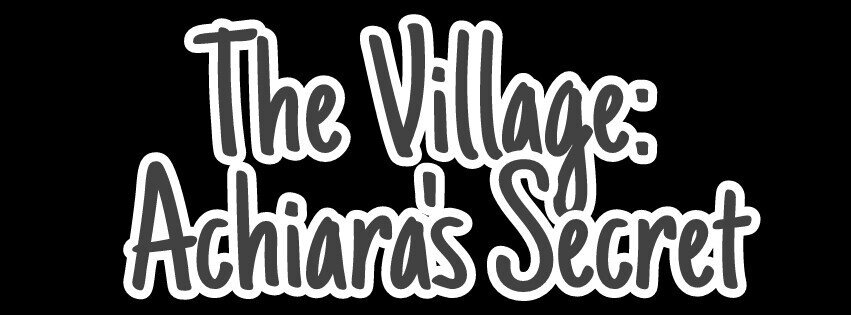 the village achiara's secret netflix