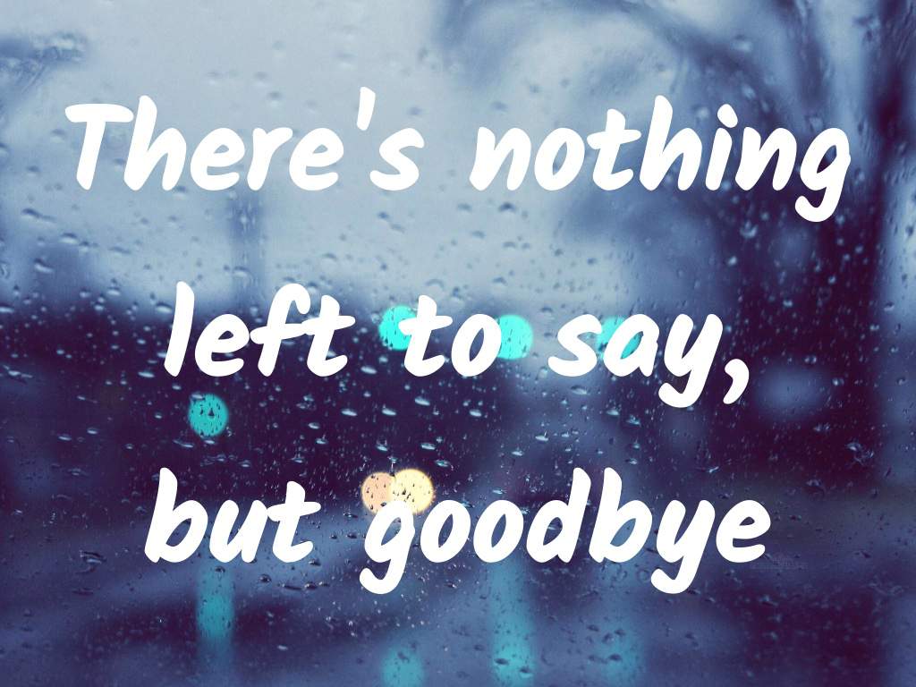 Goodbye - poem | LGBT+ Amino