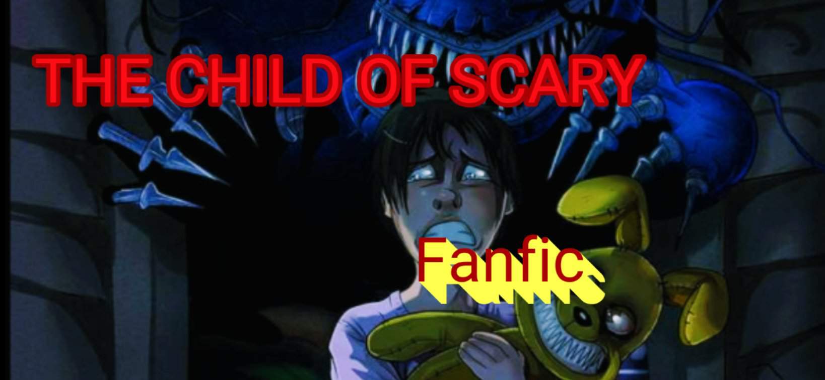 one-shot-the-child-of-scary-fnaf-4-story-fanfic-five-nights-at