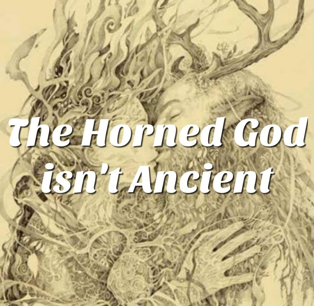 The Horned God Isn T Ancient Pagans And Witches Amino