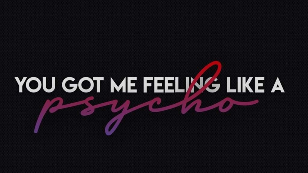 YOU GOT ME FEELING LIKE A PSYCHO~ | Red Velvet Amino - You Got Me Feeling Like A Psycho