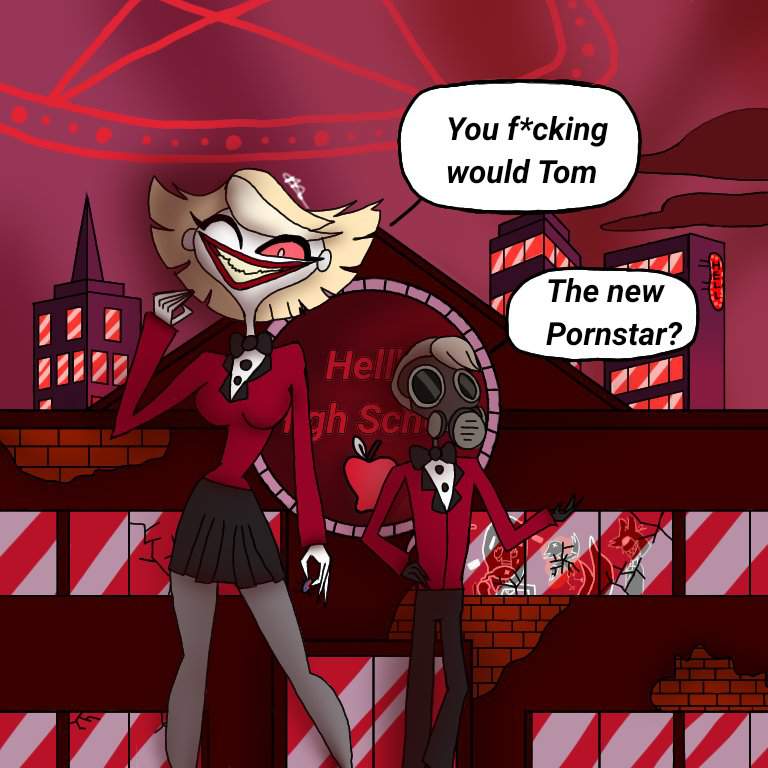 You F*cking Would Tom! Hazbin School Edit 