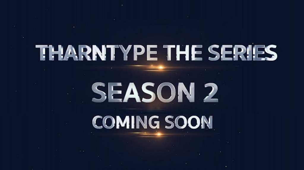 THARN TYPE SEASON 2 OFF ANNOUNCEMENT | ~BL•Drama~ Amino