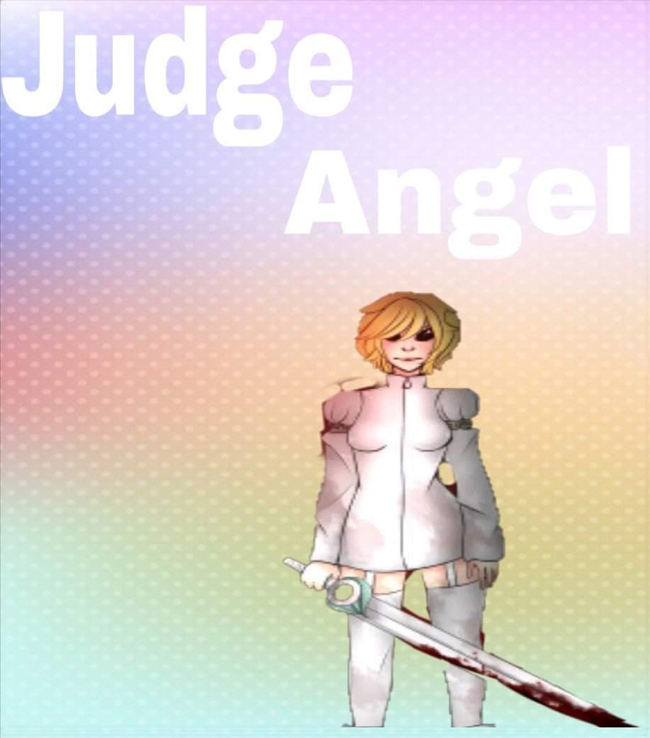 🕯Judge Angel🕯 | 🔪Creepypastas Amino Español🔪 Amino