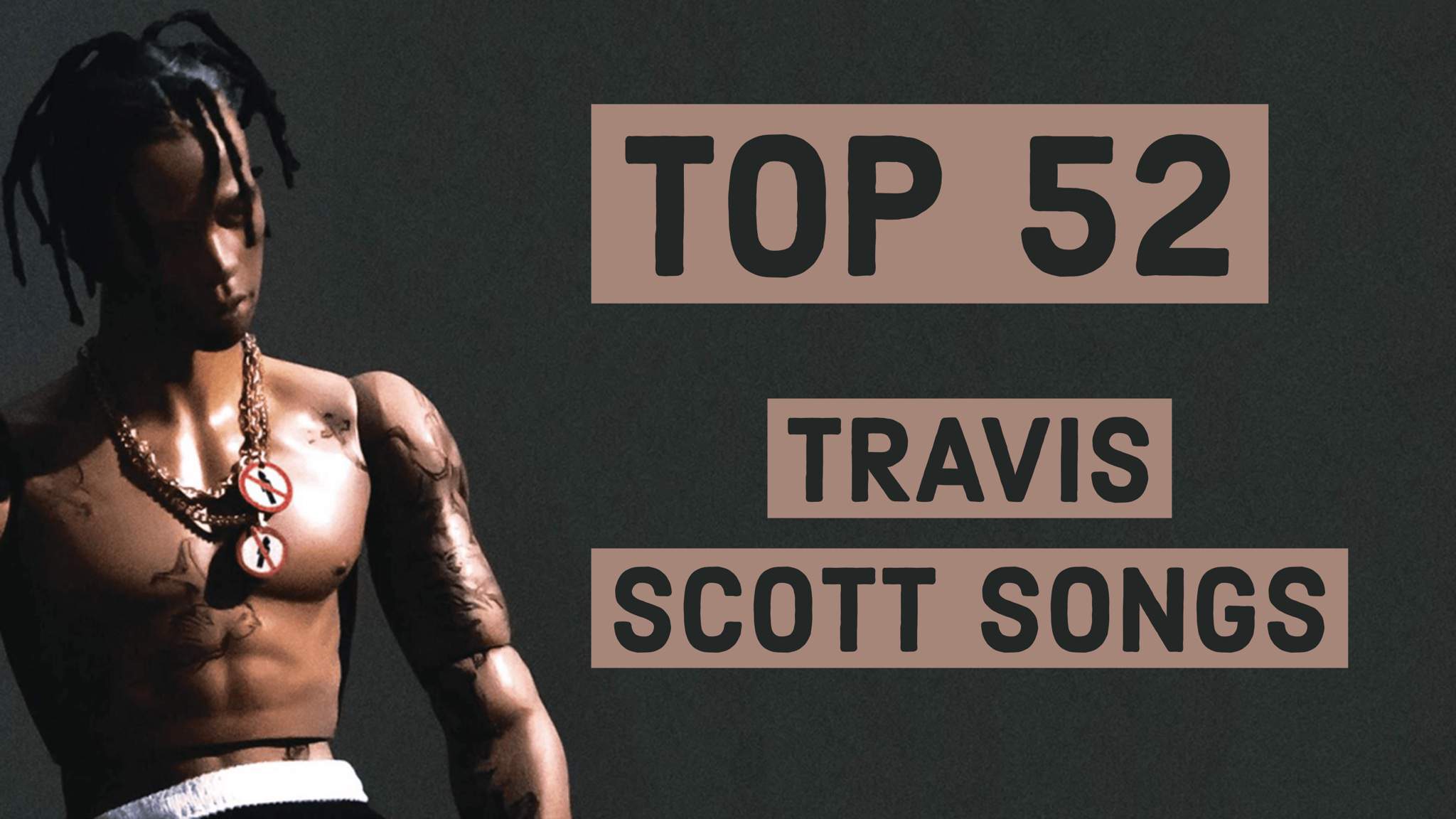 Travis Scott All Songs