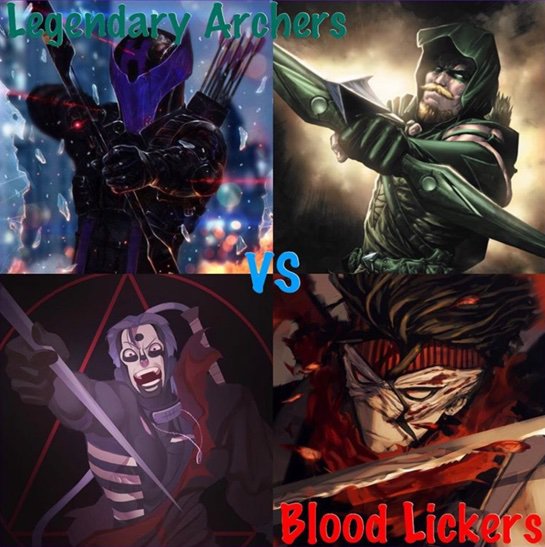 Legendary Archers Or Blood Lickers Battle Arena Amino Amino