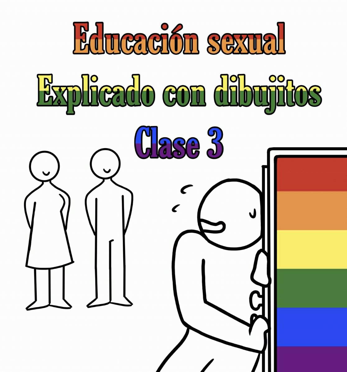 Educación Sexual Explicado Con Dibujitos Clase 3 Salir Del Closet