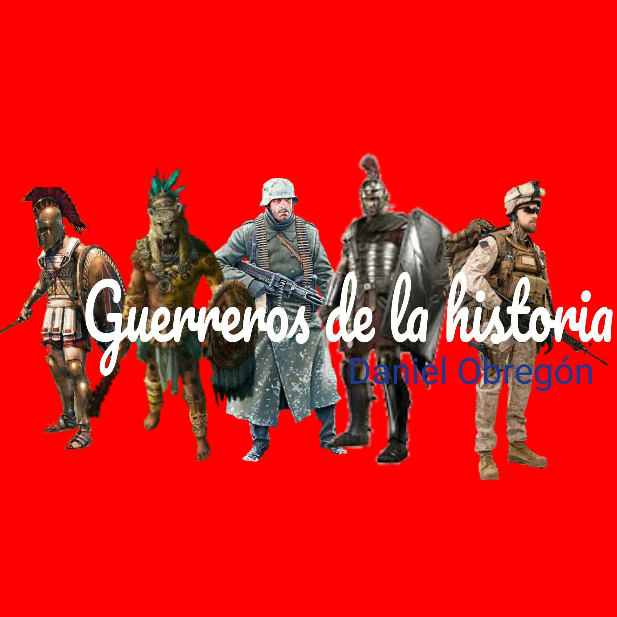 Guerreros De La Historia Historia De La Humanidad Amino