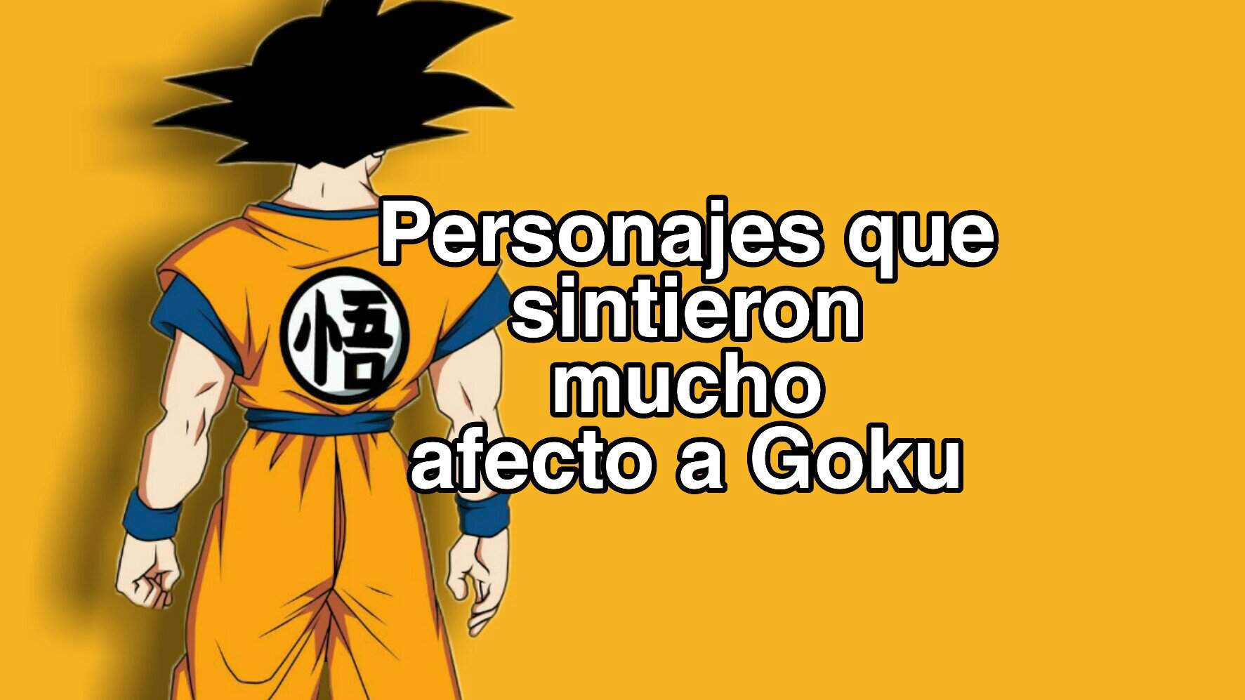 Los personajes que sintieron mucho afecto ha Goku | •Anime• Amino Los personajes que sintieron mucho afecto ha Goku | •Anime• Amino