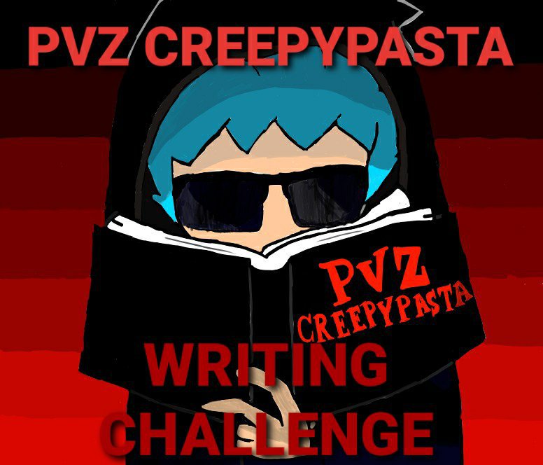 Plants Vs Zombies Creepypasta Writing Challenge!🥀💀 | PvZ. Universe ...