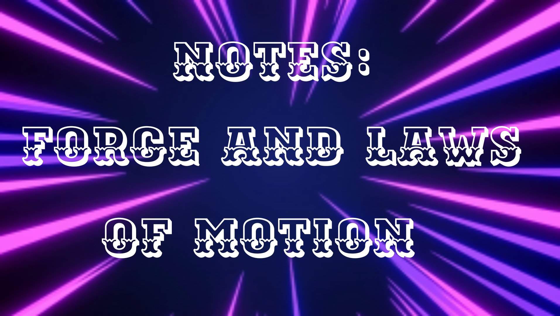 force-and-laws-of-motion-notes-studying-amino-amino