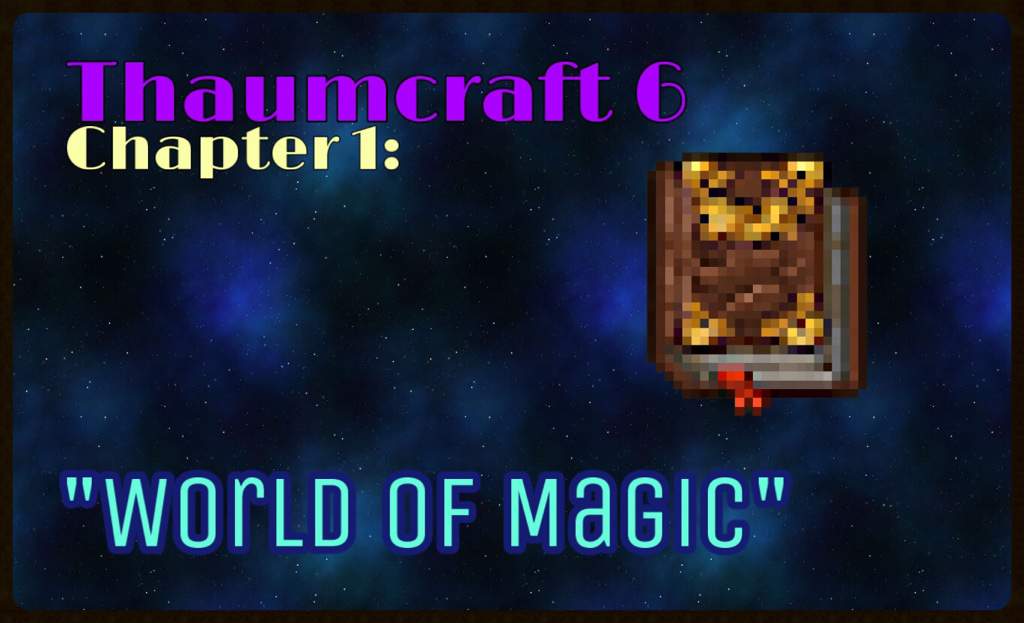 Thaumcraft 6, Ch 1: “World of Magic” | Minecraft Amino