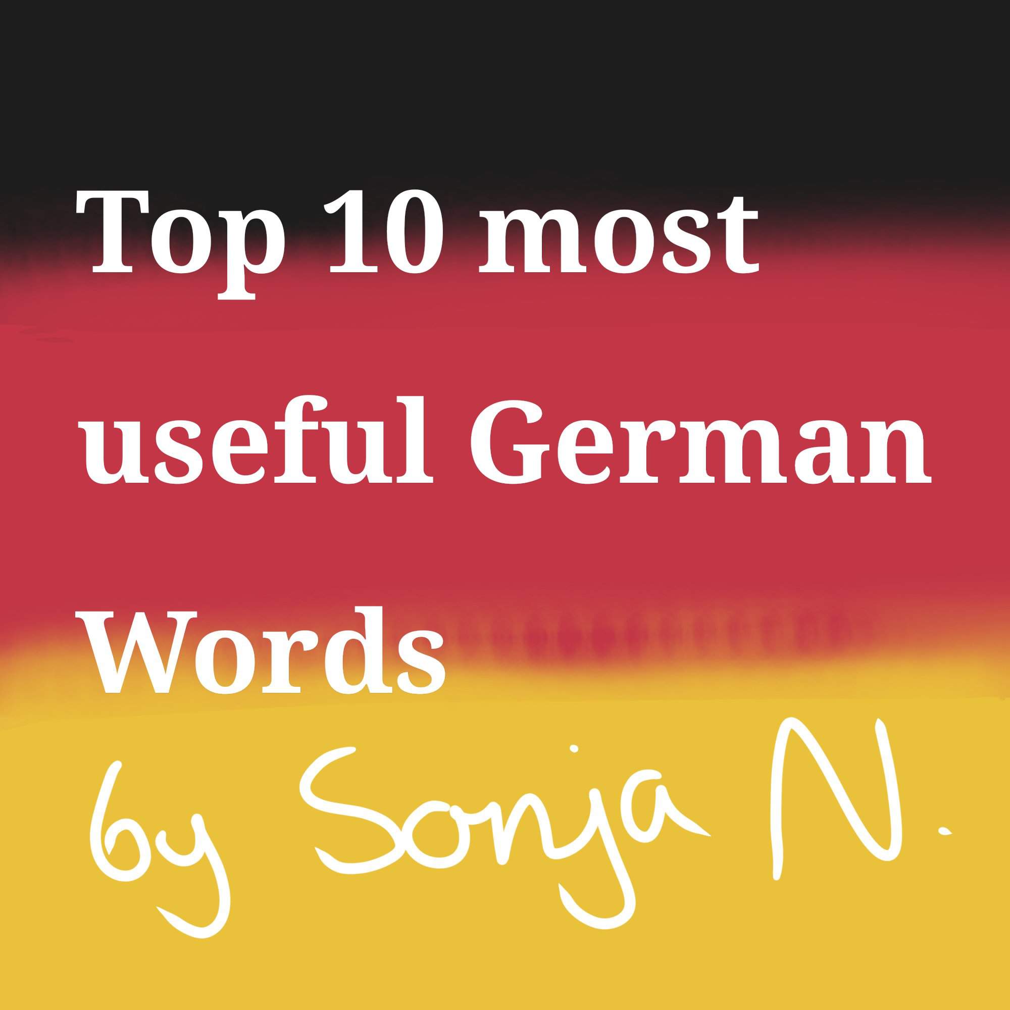 Top 10 Most Useful German Words | German Learners Amino