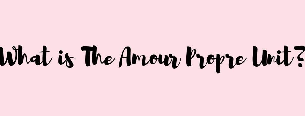 Amour Propre Unit Applications! [CLOSED] | Studying Amino Amino